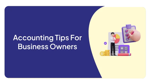 Accounting Tips For Business Owners