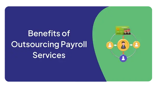 Benefits of Outsourcing Payroll Services