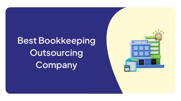 Best Bookkeeping Outsourcing Company