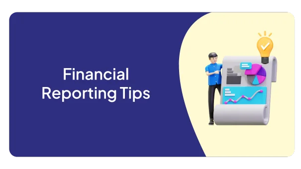 Financial Reporting Tips