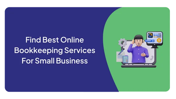 Find Best Online Bookkeeping Services Small Business