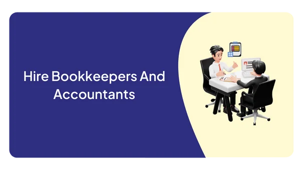 Hire Bookkeepers And Accountants