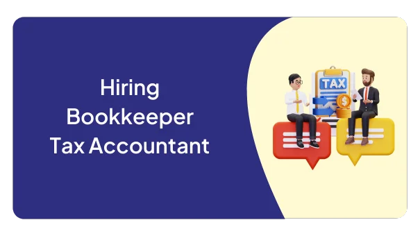 Hiring Bookkeeper Tax Accountant