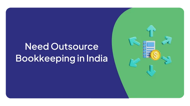 Need Outsource Bookkeeping India