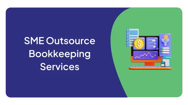 SME Outsource Bookkeeping Services