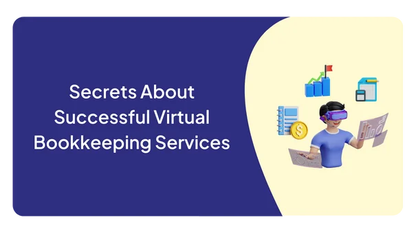 Secrets About Successful Virtual Bookkeeping Services