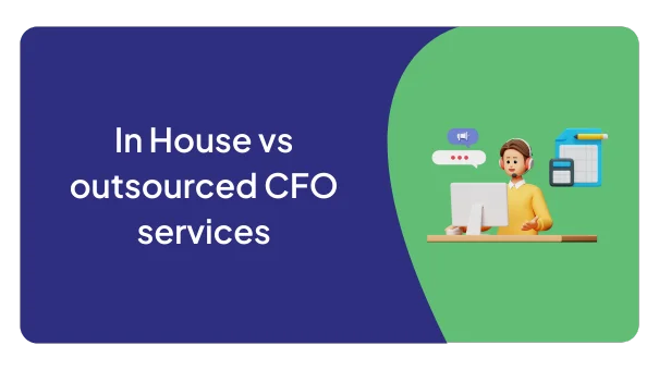 In House vs outsourced CFO services