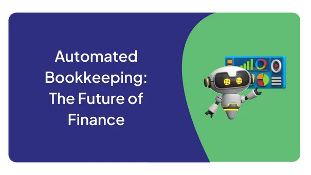 Automated Bookkeeping: The Future of Finance