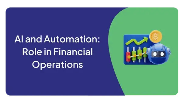 AI and Automation: Role in Financial Operations