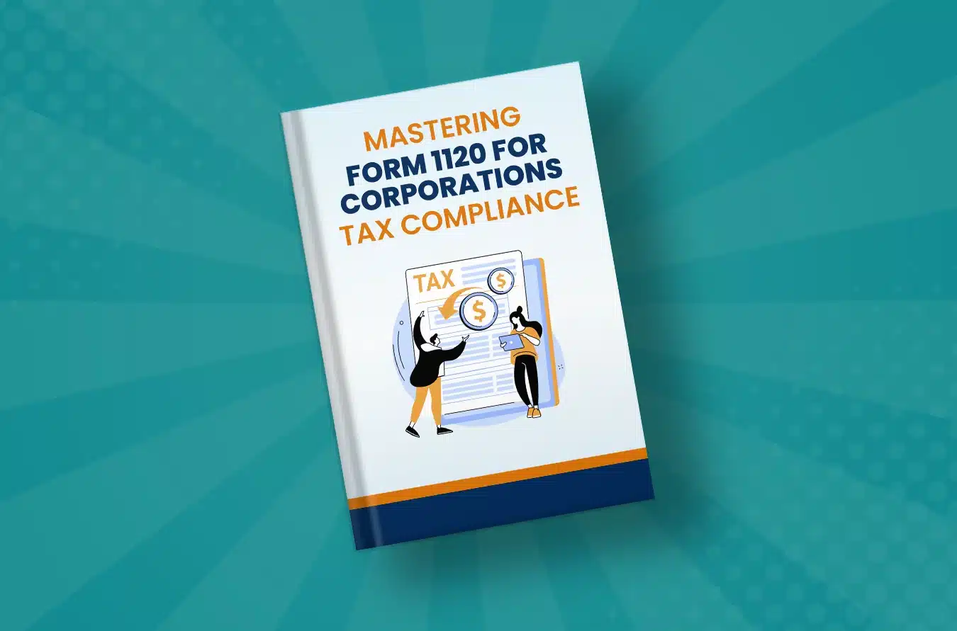 Mastering Form 1120 for Corporations Tax Compliance