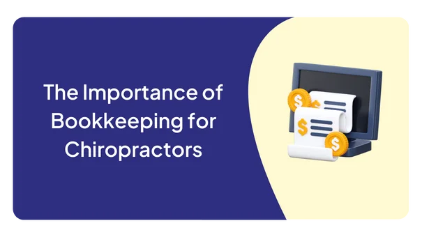 The Importance of Bookkeeping for Chiropractors