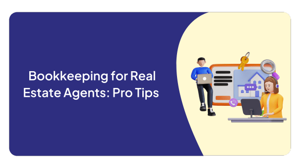 Bookkeeping for Real Estate Agents