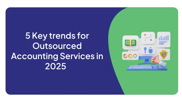 Key trends for Outsourced Accounting Services