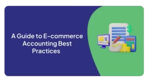 E-commerce Accounting Best Practices