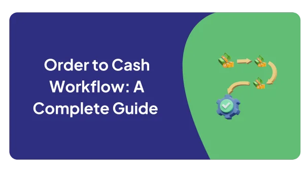 Order to Cash Workflow